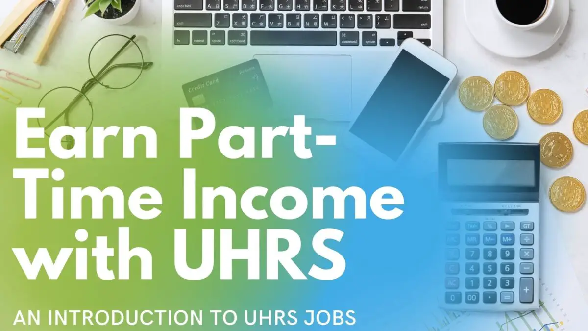 PART-TIME MONEY WITH UHRS JOBS