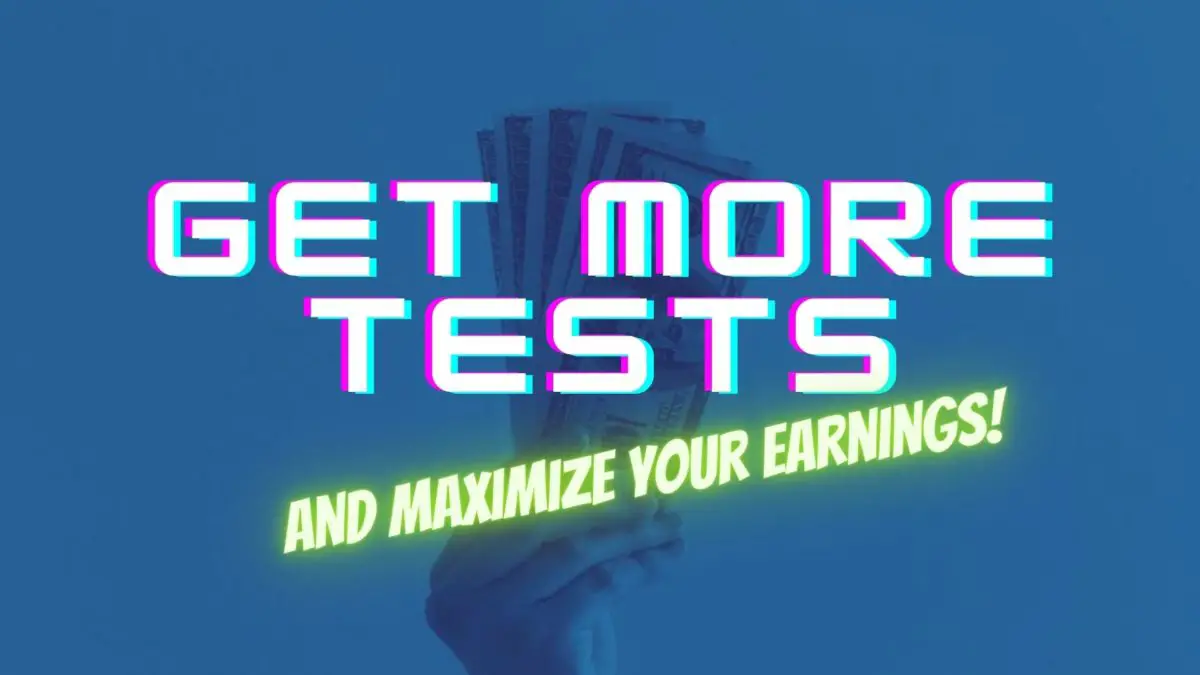 How to qualify for more screeners in Usertesting (and maximize your earnings)?