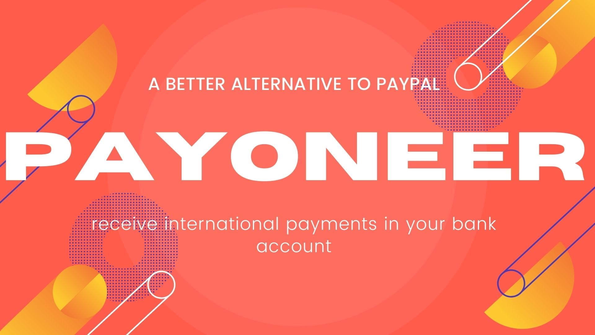 Payoneer: Global Payments Platform (and Why It's Better Than Paypal ...