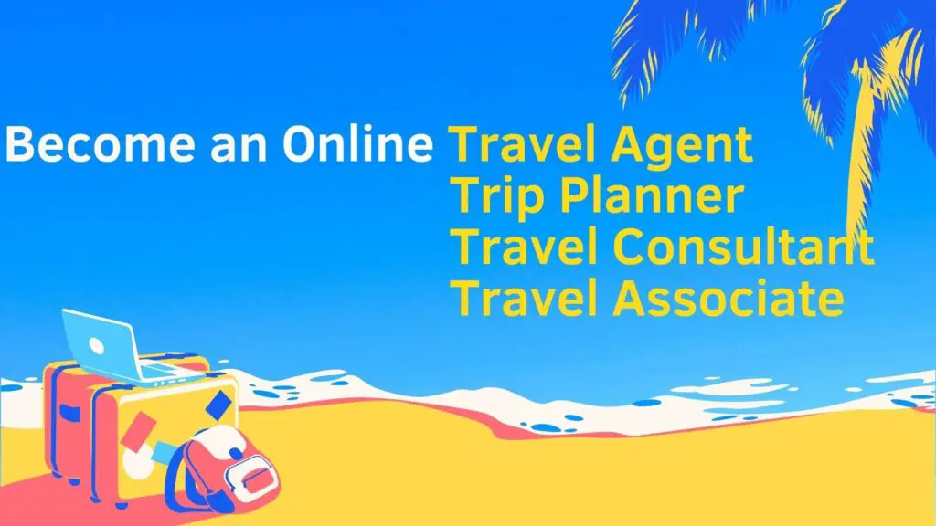 Earn money as an online travel agent