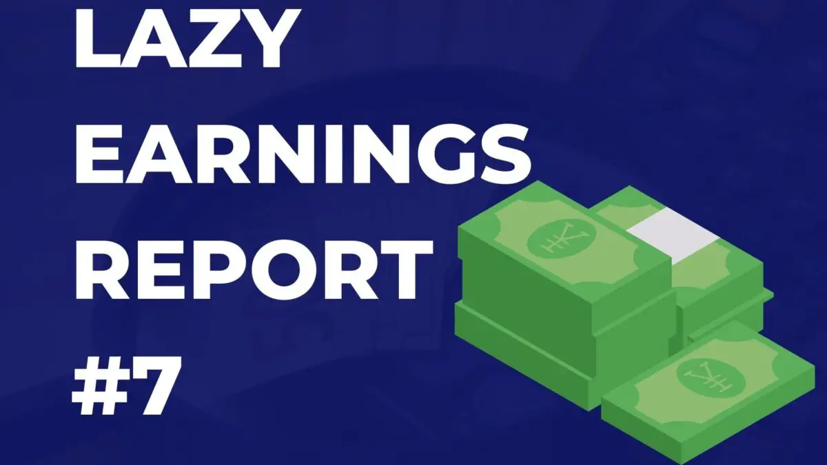 Lazy Earnings Report #7 (Sitelist+Payment Proofs)