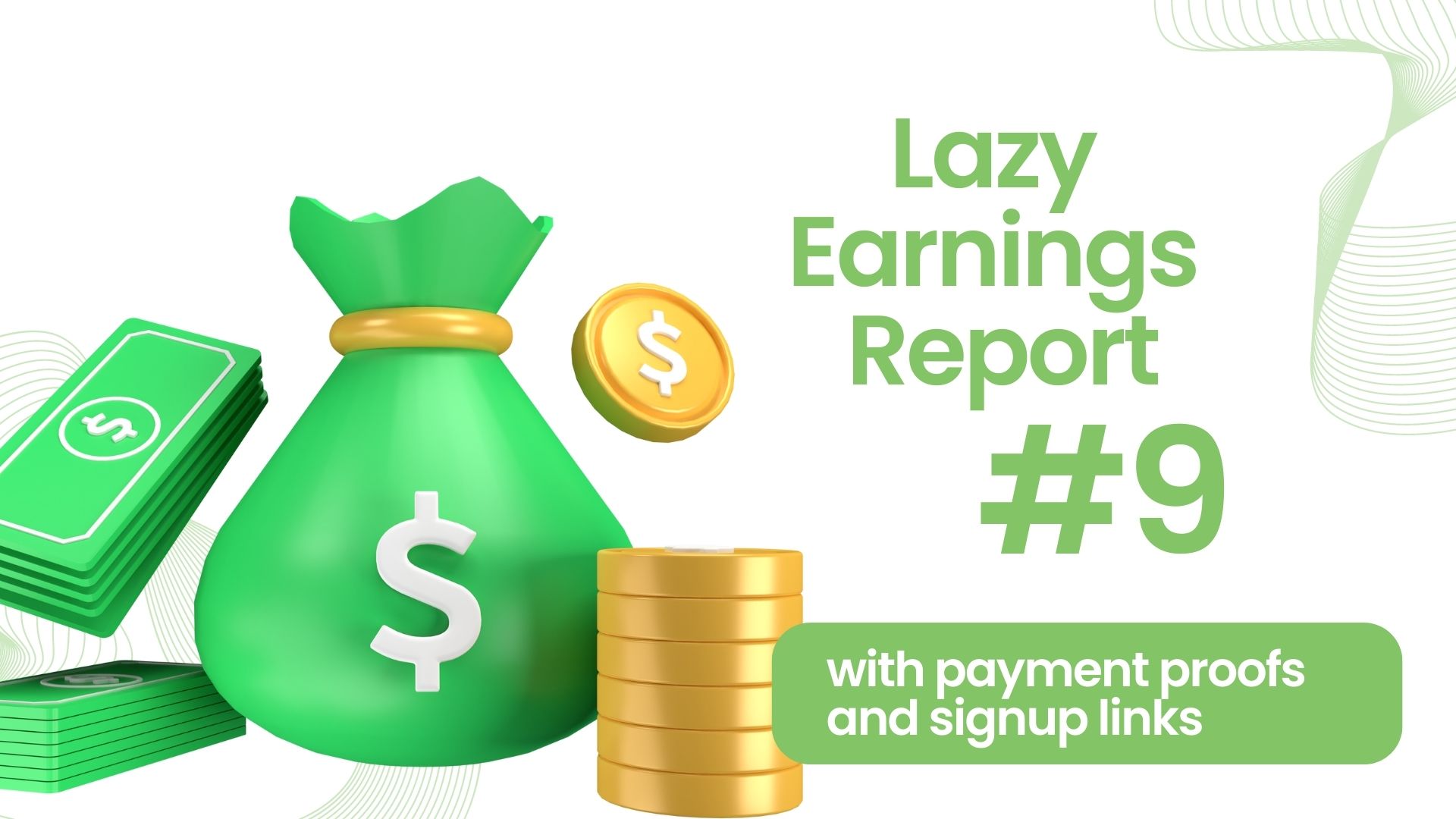 Lazy Earnings Report #9 (Sites that paid me in the last 3 months)